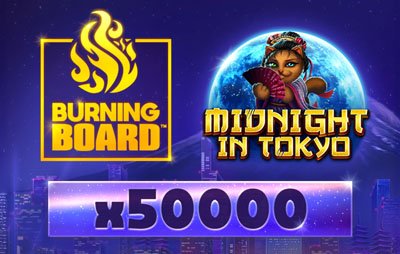 Midnight in Tokyo Burning Board